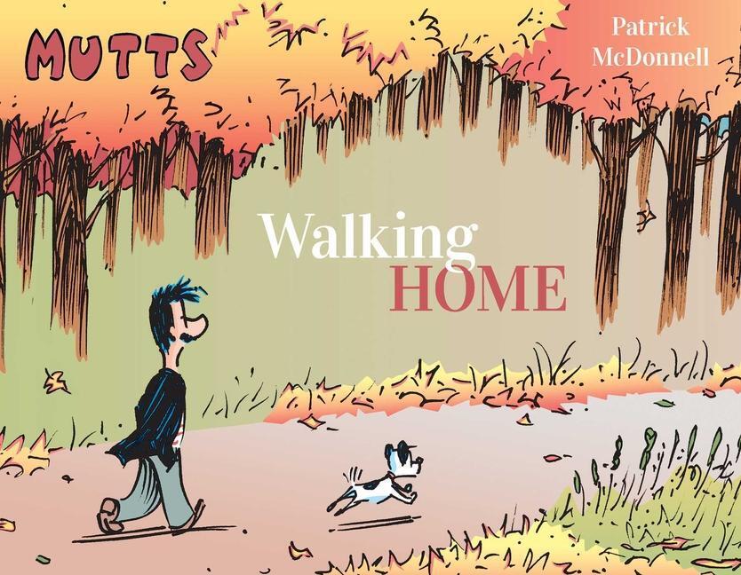 Cover: 9781524878030 | Mutts: Walking Home | Patrick McDonnell | Taschenbuch | Mutts | 2022