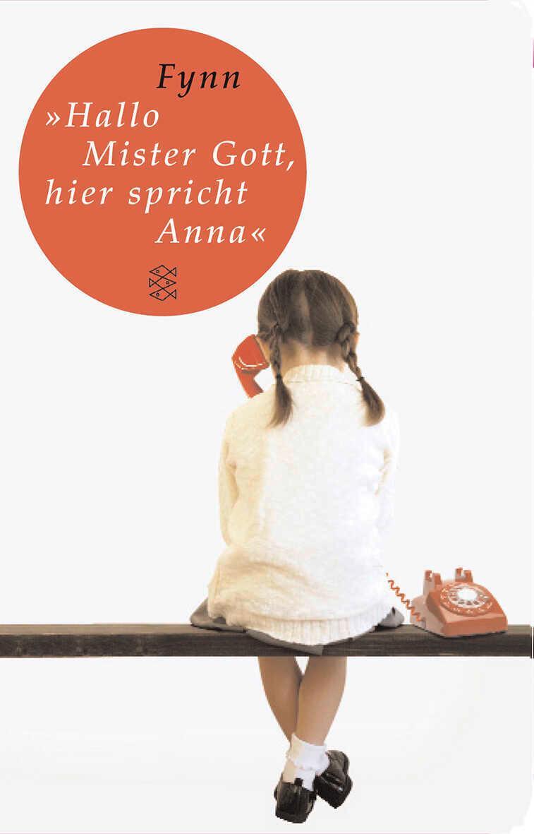 Cover: 9783596511068 | »Hallo, Mister Gott, hier spricht Anna« | Fynn | Buch | Lesebändchen