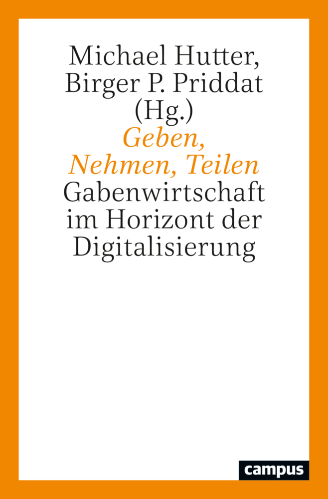 Cover: 9783593517209 | Geben, Nehmen, Teilen | Michael Hutter (u. a.) | Taschenbuch | 244 S.