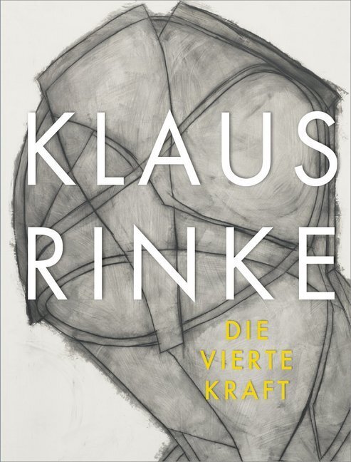 Cover: 9783868325171 | Klaus Rinke. Die vierte Kraft | Robert Fleck (u. a.) | Buch | 2019