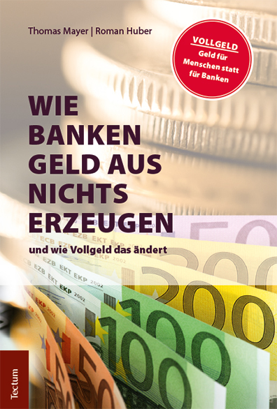 Cover: 9783828840706 | Wie Banken Geld aus Nichts erzeugen und wie Vollgeld das ändert | Buch