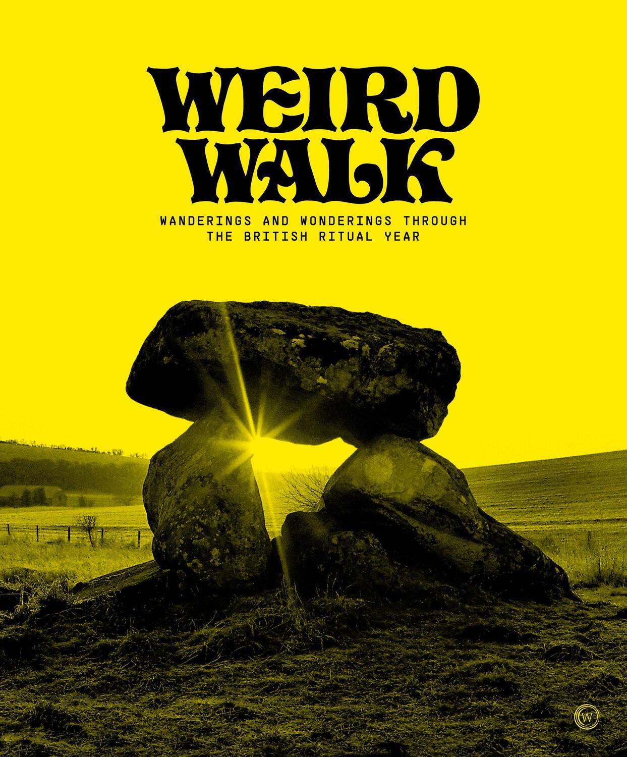 Cover: 9781786786821 | Weird Walk | Wanderings and Wonderings through the British Ritual Year