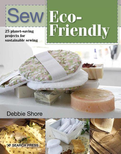 Cover: 9781782219262 | Sew Eco-Friendly | 25 Reusable Projects for Sustainable Sewing | Shore