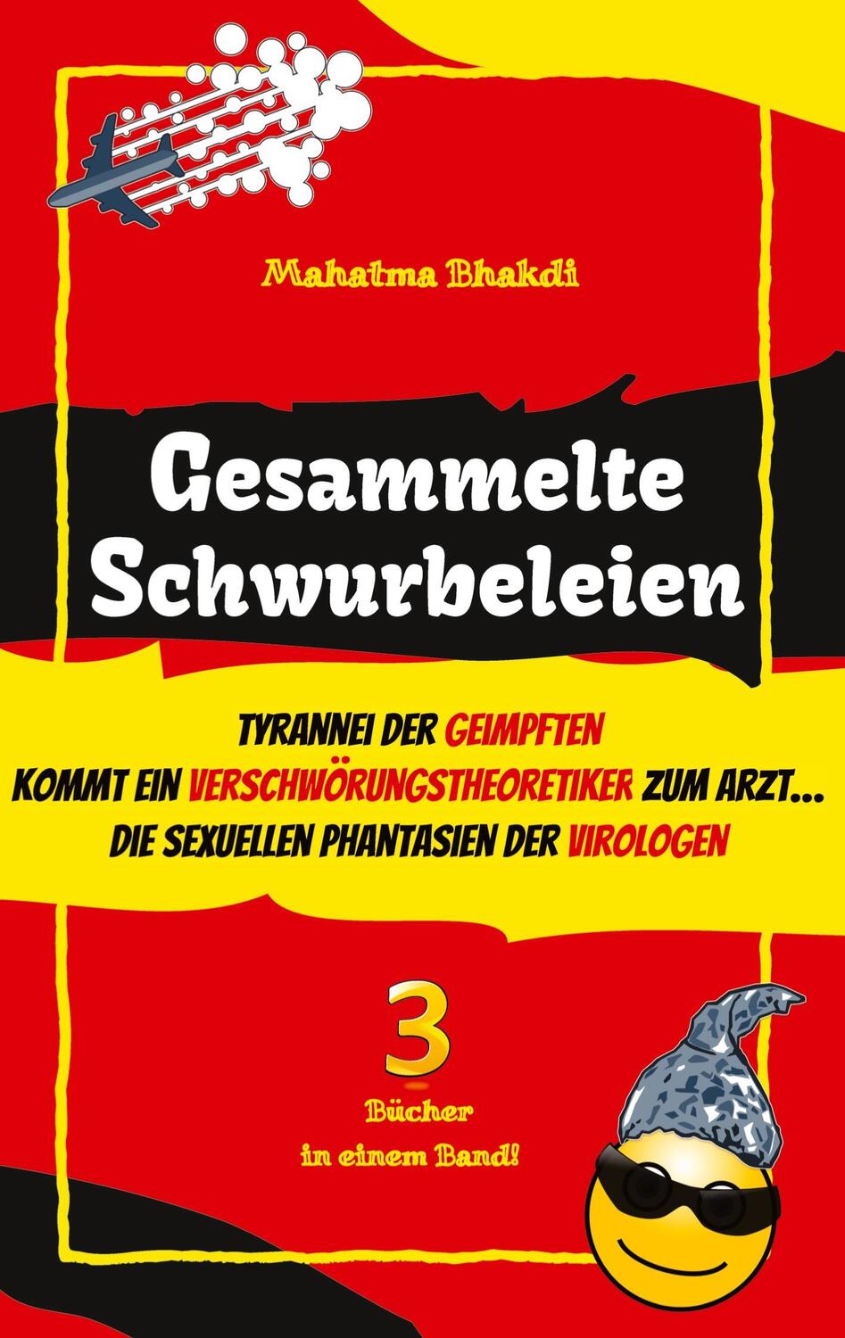 Cover: 9783384012678 | Gesammelte Schwurbeleien | Mahatma Bhakdi | Taschenbuch | Paperback