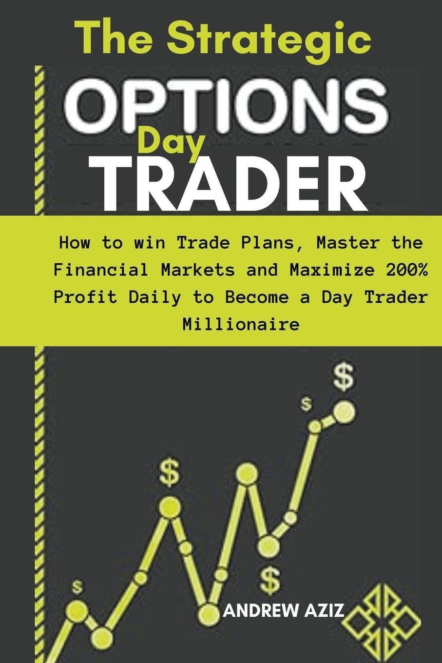 Cover: 9798224311873 | The Strategic Options day Trader | Andrew Aziz | Taschenbuch | 2024