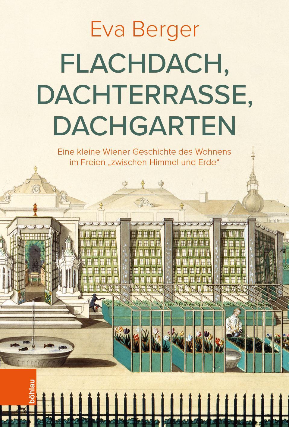 Cover: 9783205212812 | Flachdach, Dachterrasse, Dachgarten | Eva Berger | Buch | Deutsch