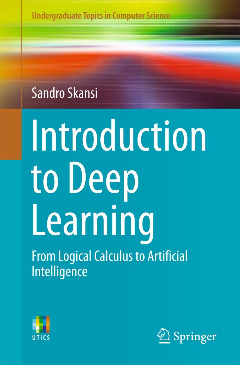 Cover: 9783319730035 | Introduction to Deep Learning | Sandro Skansi | Taschenbuch | xiii