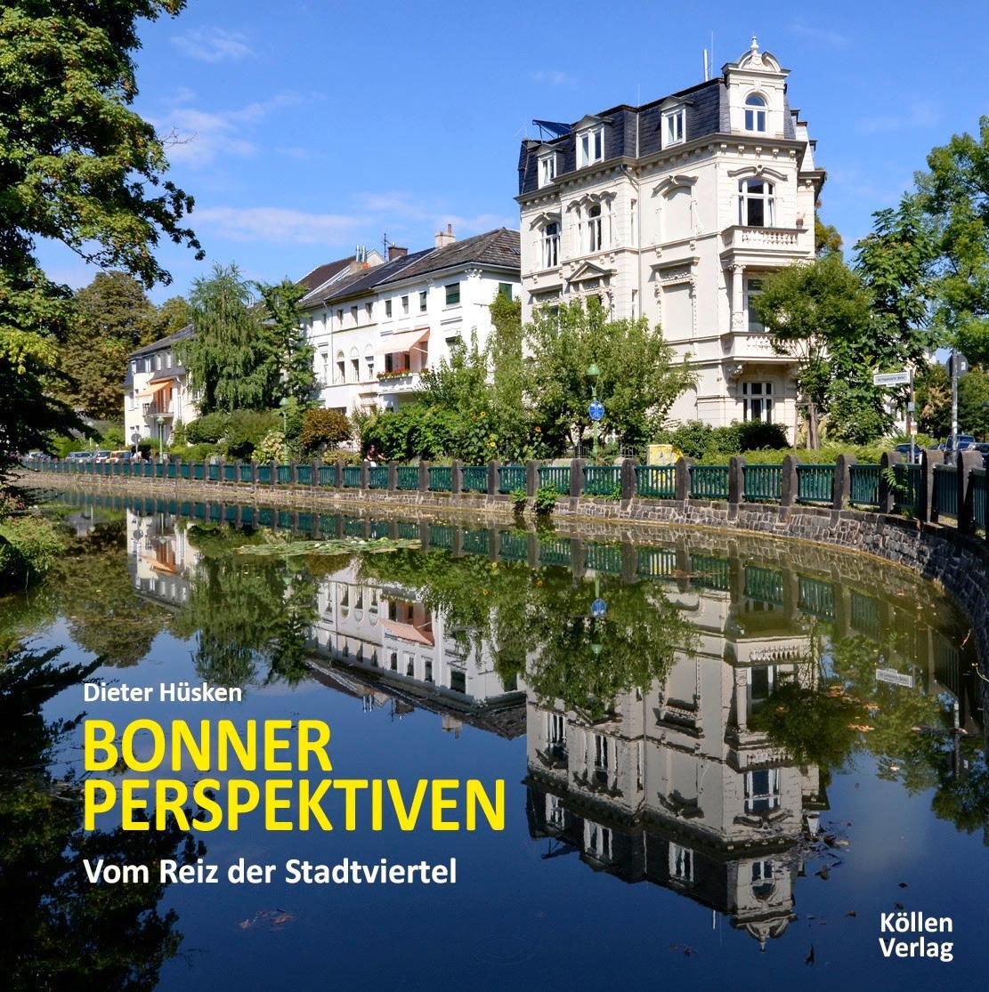 Cover: 9783885799139 | Bonner Perspektiven - Vom Reiz der Stadtviertel | Dieter Hüsken | Buch