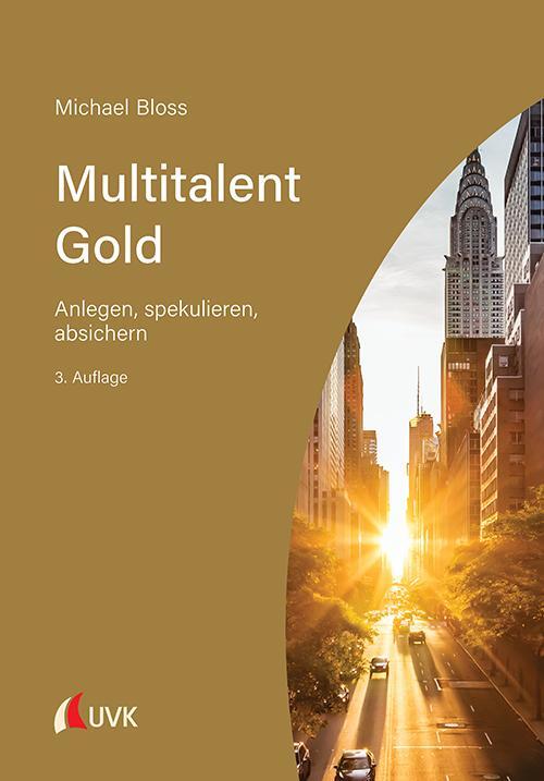 Cover: 9783739831244 | Multitalent Gold | Anlegen, spekulieren, absichern | Michael Bloss