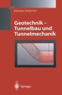 Cover: 9783642637520 | Geotechnik - Tunnelbau und Tunnelmechanik | Dimitrios Kolymbas | Buch
