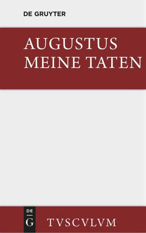 Cover: 9783110356243 | Meine Taten / Res gestae | Augustus | Buch | Deutsch | De Gruyter