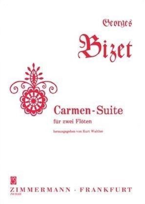 Cover: 9790010263007 | Carmen-Suite | 2 Flöten. Partitur und Stimmen., Dt/engl/frz | Bizet