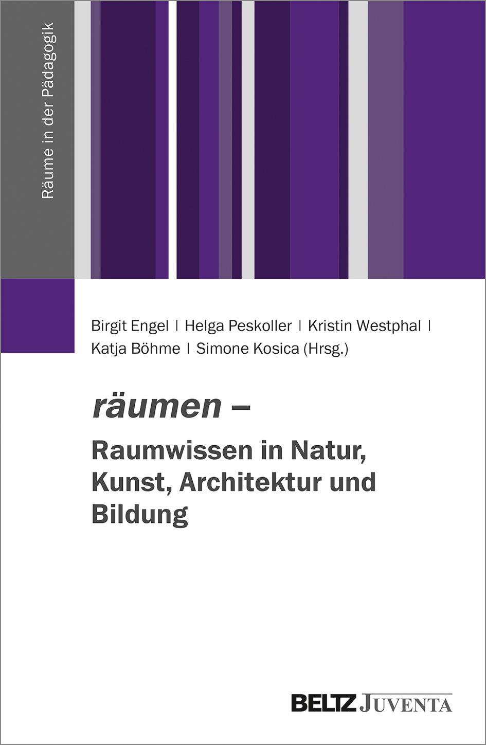 Cover: 9783779930259 | räumen - Raumwissen in Natur, Kunst, Architektur und Bildung | Buch