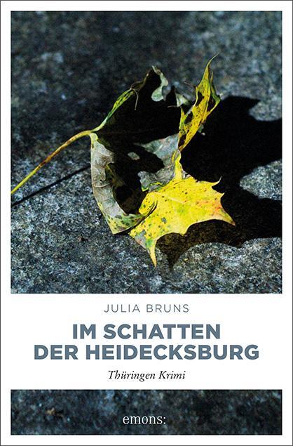 Cover: 9783954518012 | Im Schatten der Heidecksburg | Julia Bruns | Taschenbuch | 224 S.