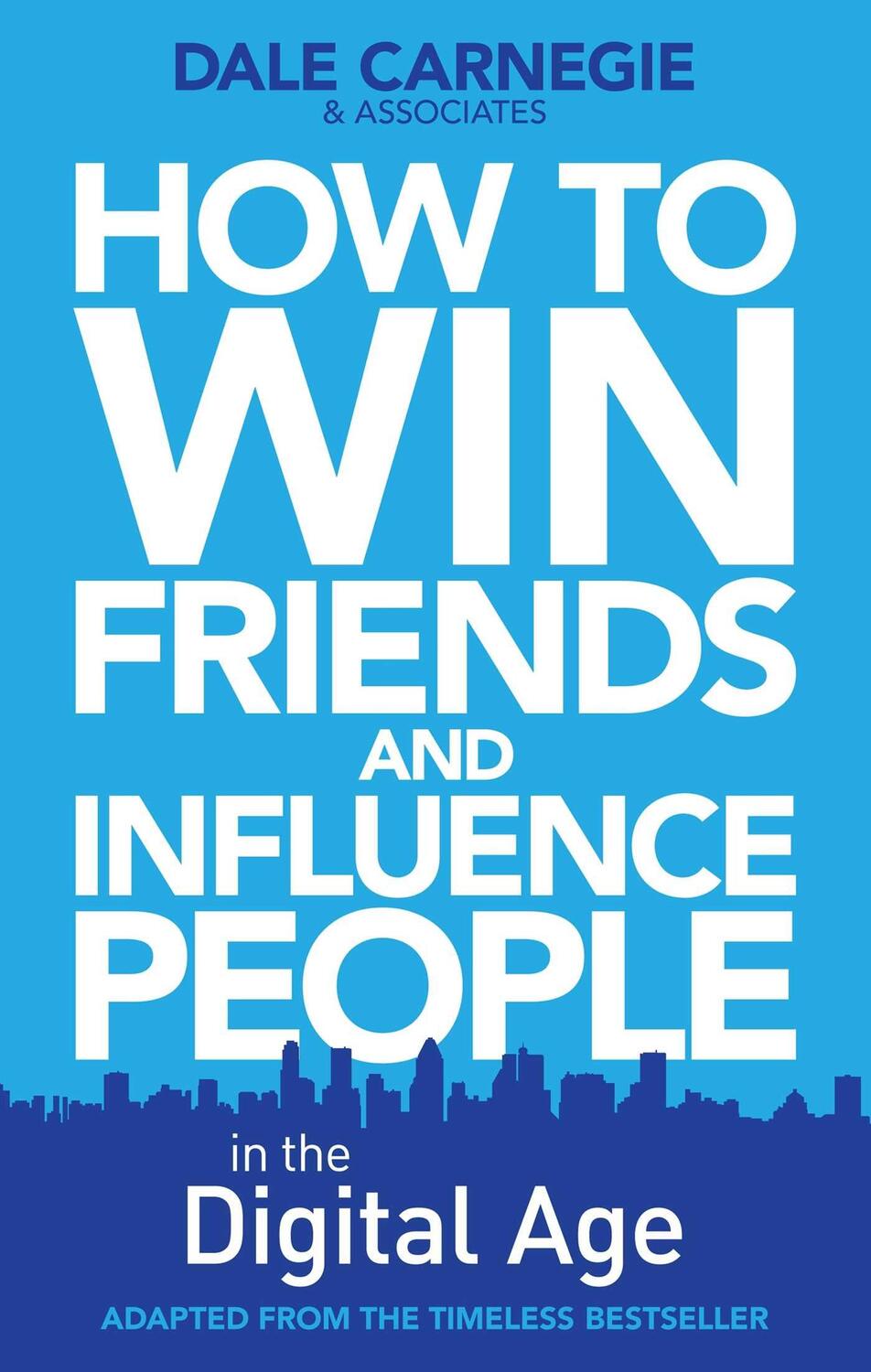 Cover: 9780857207289 | How to Win Friends and Influence People in the Digital Age | Training