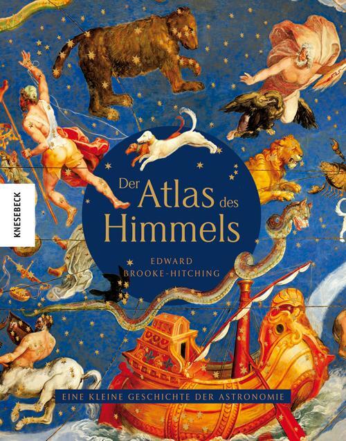 Cover: 9783957284242 | Der Atlas des Himmels | Eine kleine Geschichte der Astronomie | Buch