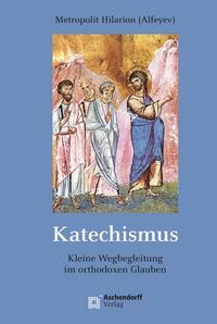 Cover: 9783402120347 | Katechismus | Kurze Wegbegleitung durch den orthodoxen Glauben | Buch