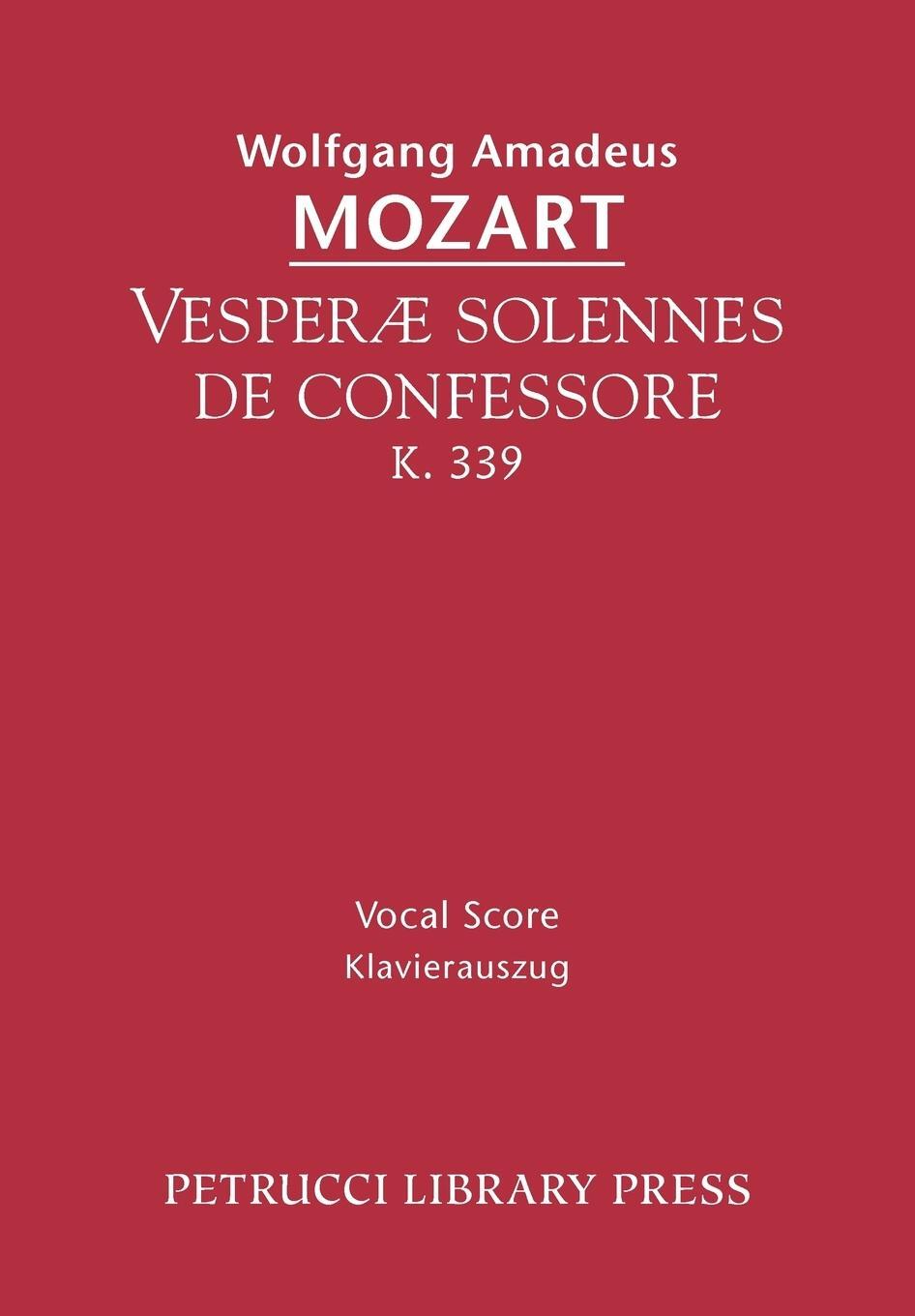 Cover: 9781932419160 | Vesperae solennes de confessore, K.339 | Vocal score | Mozart | Buch