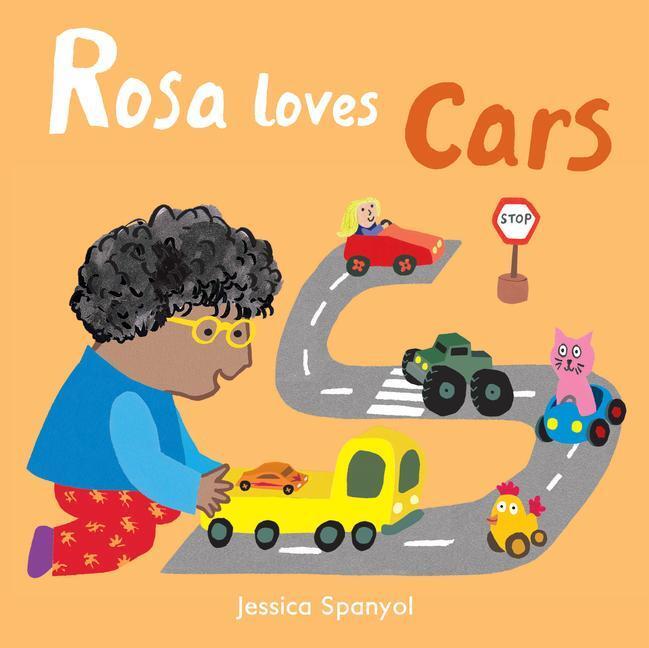 Cover: 9781786281258 | Rosa Loves Cars | Jessica Spanyol | Buch | All About Rosa | Englisch
