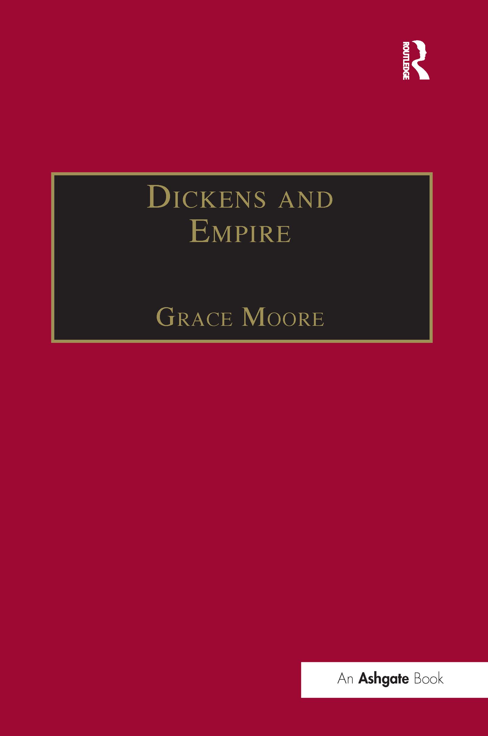 Cover: 9781138251724 | Dickens and Empire | Grace Moore | Taschenbuch | Englisch | 2016