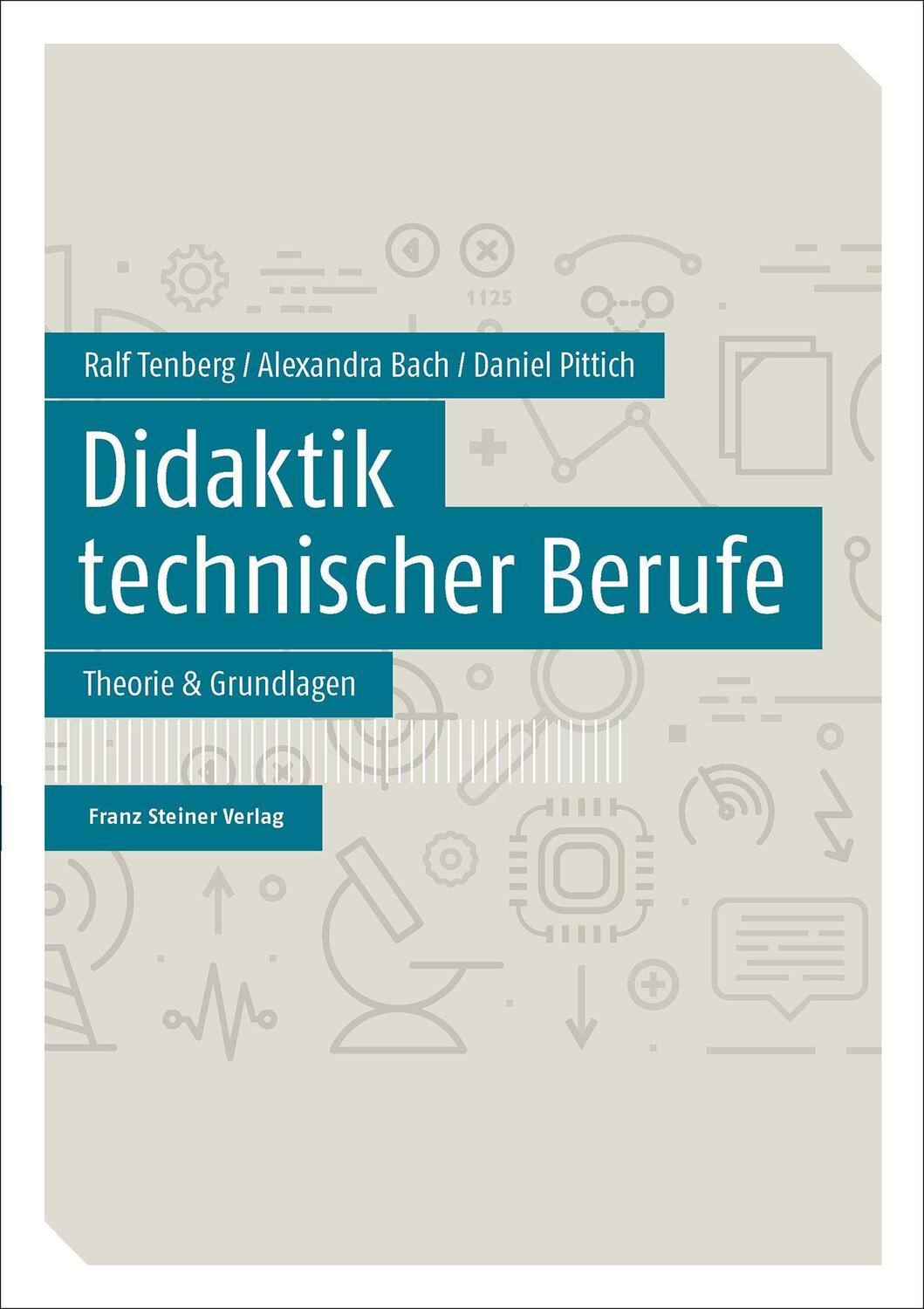 Cover: 9783515121507 | Didaktik technischer Berufe Band 1 | Theorie & Grundlagen | Buch