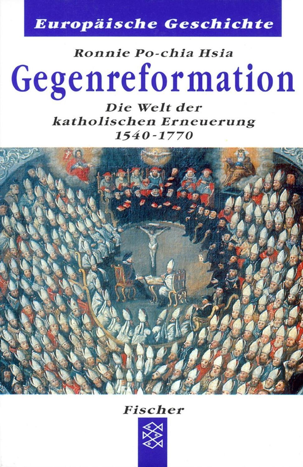 Cover: 9783596601301 | Die Gegenreformation | Ronnie Po-chia Hsia | Taschenbuch | 272 S.