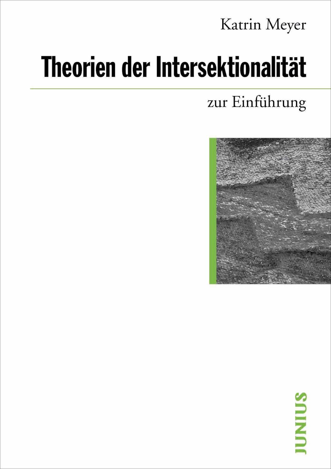 Cover: 9783885067825 | Theorien der Intersektionalität zur Einführung | Katrin Meyer | Buch