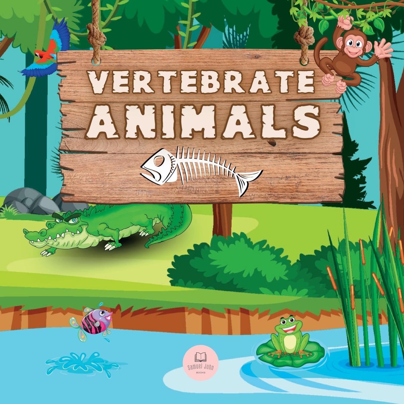 Cover: 9788409475292 | Vertebrate Animals for Kids | Samuel John | Taschenbuch | Paperback