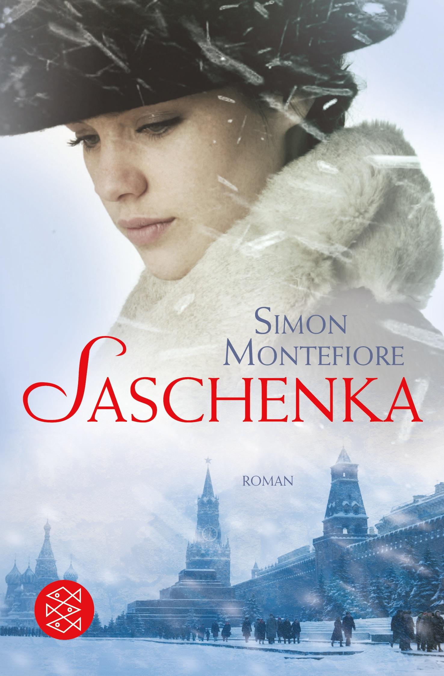 Cover: 9783596189380 | Saschenka | Roman | Simon Montefiore | Taschenbuch | 650 S. | Deutsch