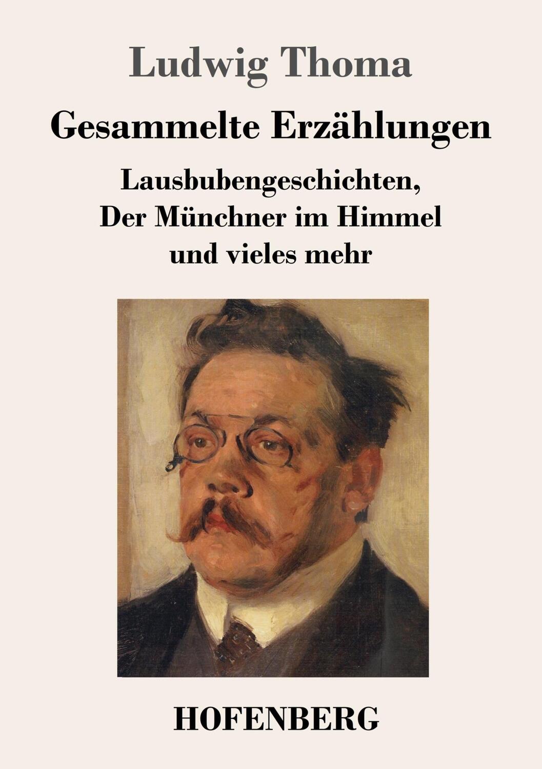 Cover: 9783843076524 | Gesammelte Erzählungen | Ludwig Thoma | Taschenbuch | Paperback | 2015