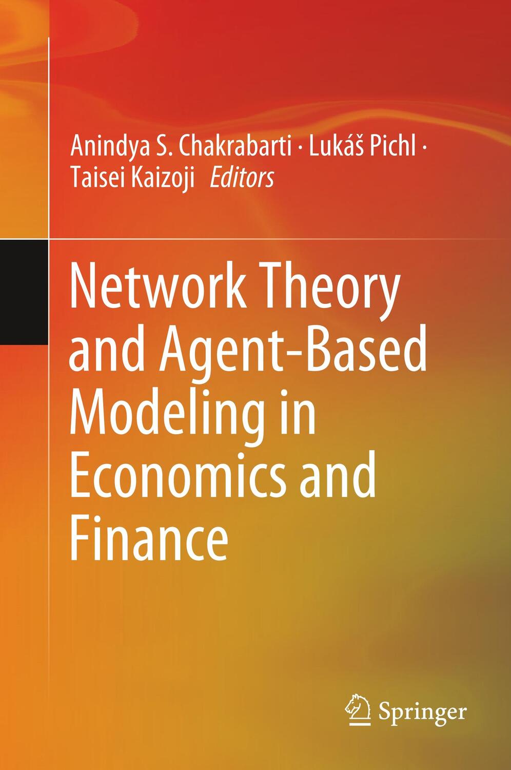 Cover: 9789811383182 | Network Theory and Agent-Based Modeling in Economics and Finance