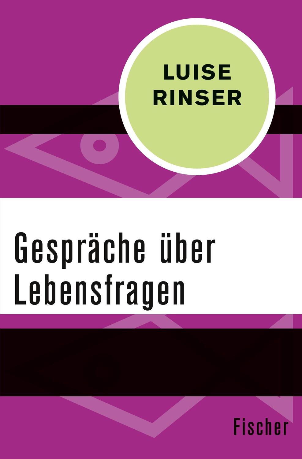 Cover: 9783596312283 | Gespräche über Lebensfragen | Luise Rinser | Taschenbuch | Paperback