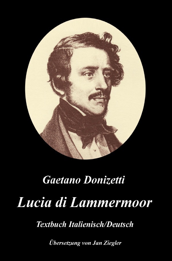 Cover: 9783745037869 | Lucia di Lammermoor: Italienisch/Deutsch | Gaetano Donizetti | Buch