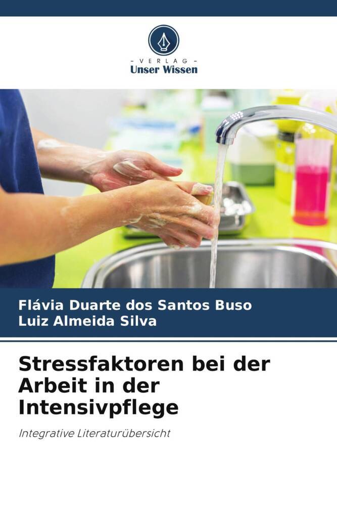 Cover: 9786207266494 | Stressfaktoren bei der Arbeit in der Intensivpflege | Buso (u. a.)