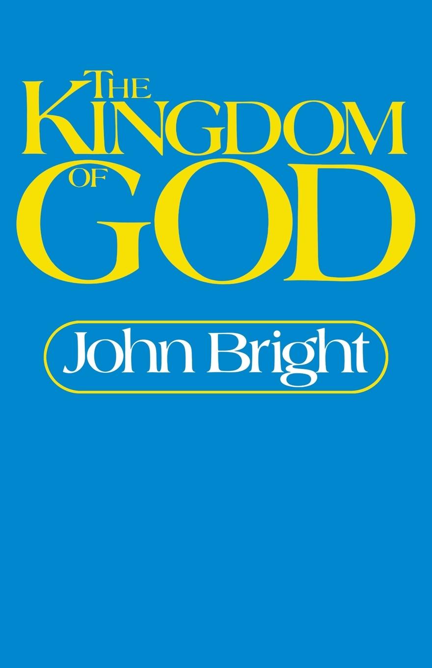 Cover: 9780687209088 | The Kingdom of God | John Bright | Taschenbuch | Englisch | 1980