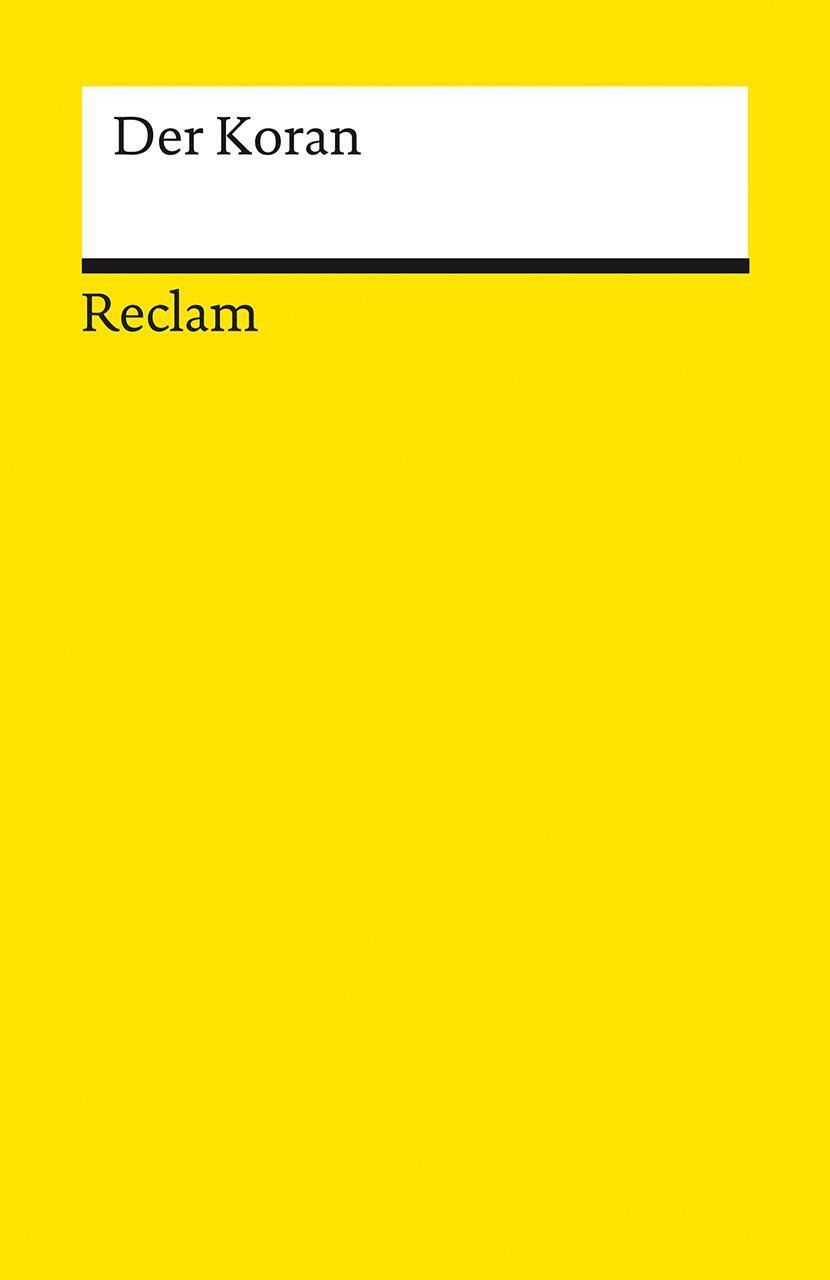 Cover: 9783150142639 | Der Koran | Taschenbuch | Reclam Universal-Bibliothek | Broschiert