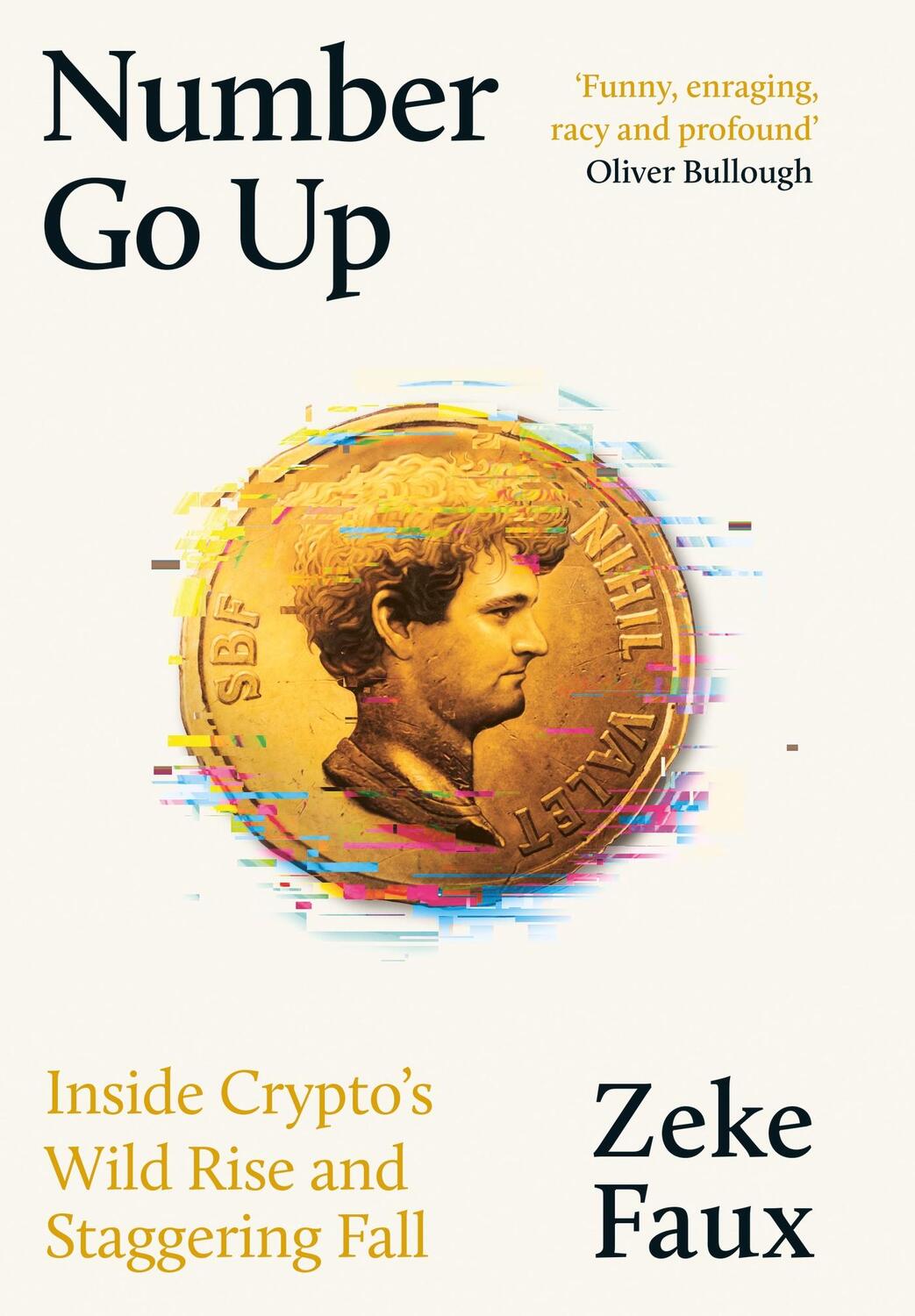 Cover: 9781399611350 | Number Go Up | Inside Crypto's Wild Rise and Staggering Fall | Faux