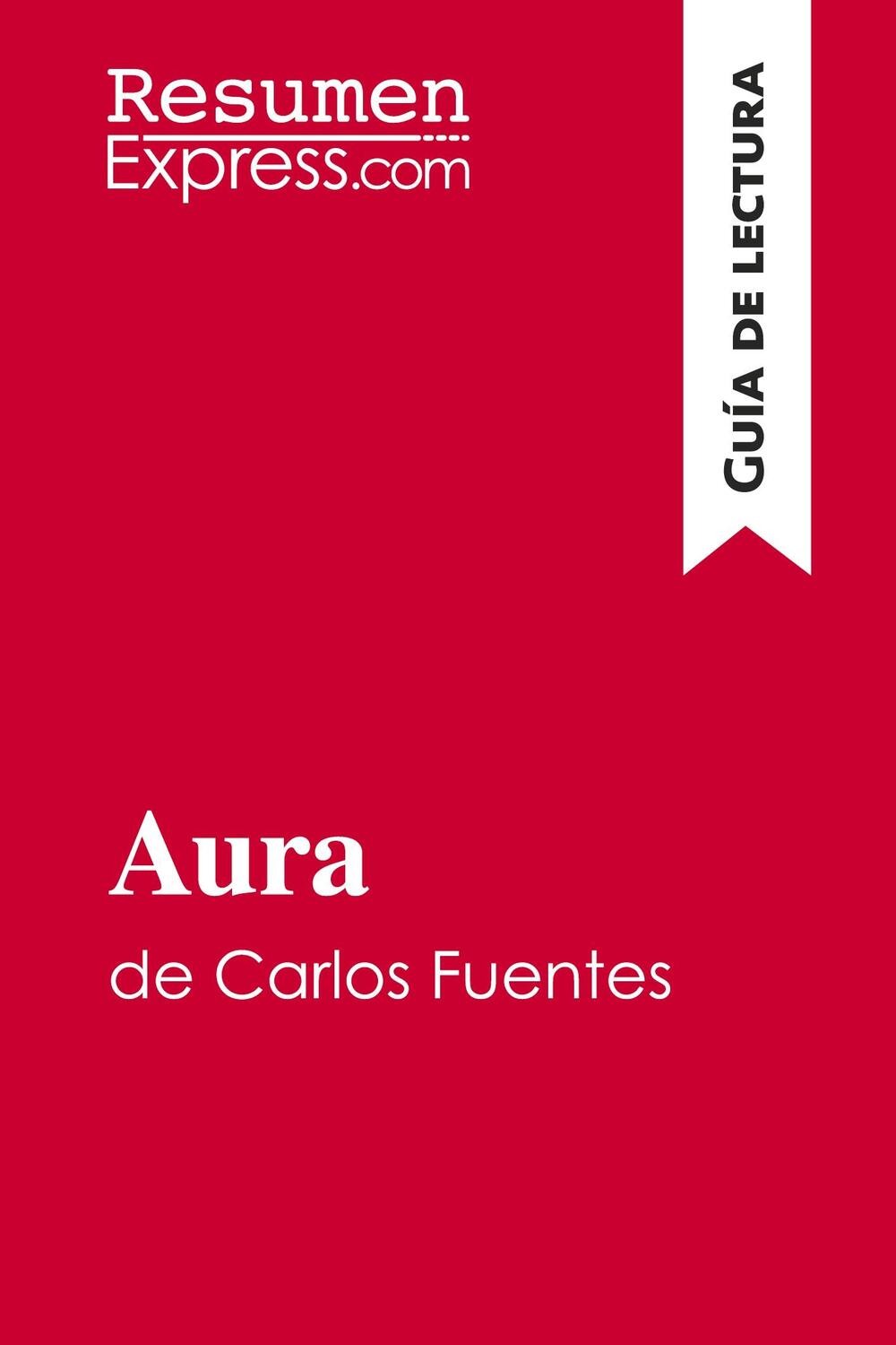 Cover: 9782806292421 | Aura de Carlos Fuentes (Guía de lectura) | Resumen y análisis completo