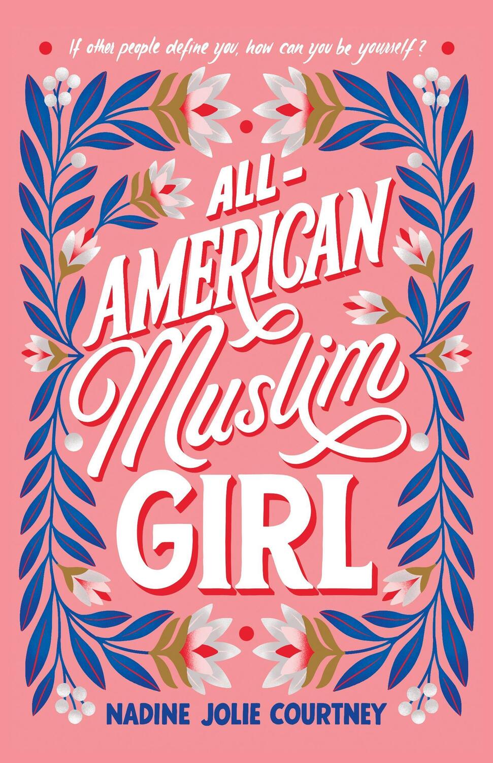 Cover: 9781250619914 | All-American Muslim Girl | Nadine Jolie Courtney | Taschenbuch | 2021