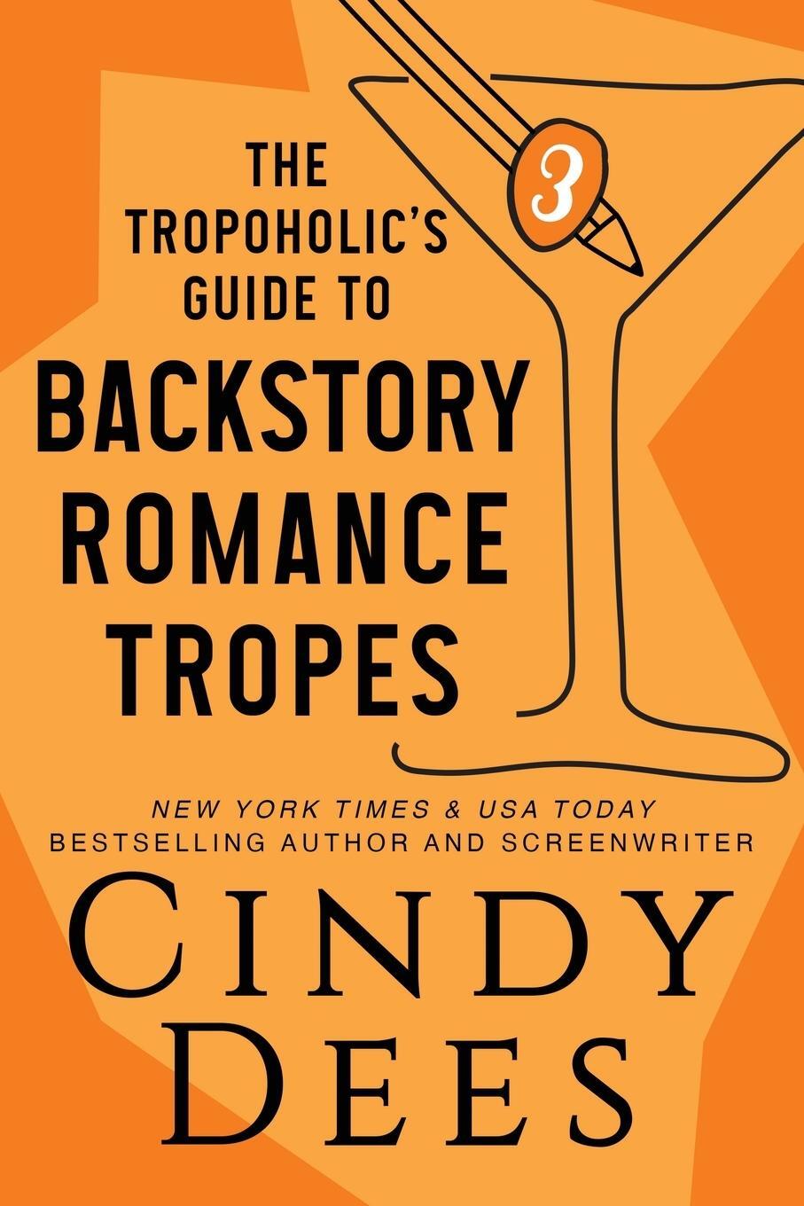 Cover: 9781950651436 | The Tropoholic's Guide to Backstory Romance Tropes | Cindy Dees | Buch