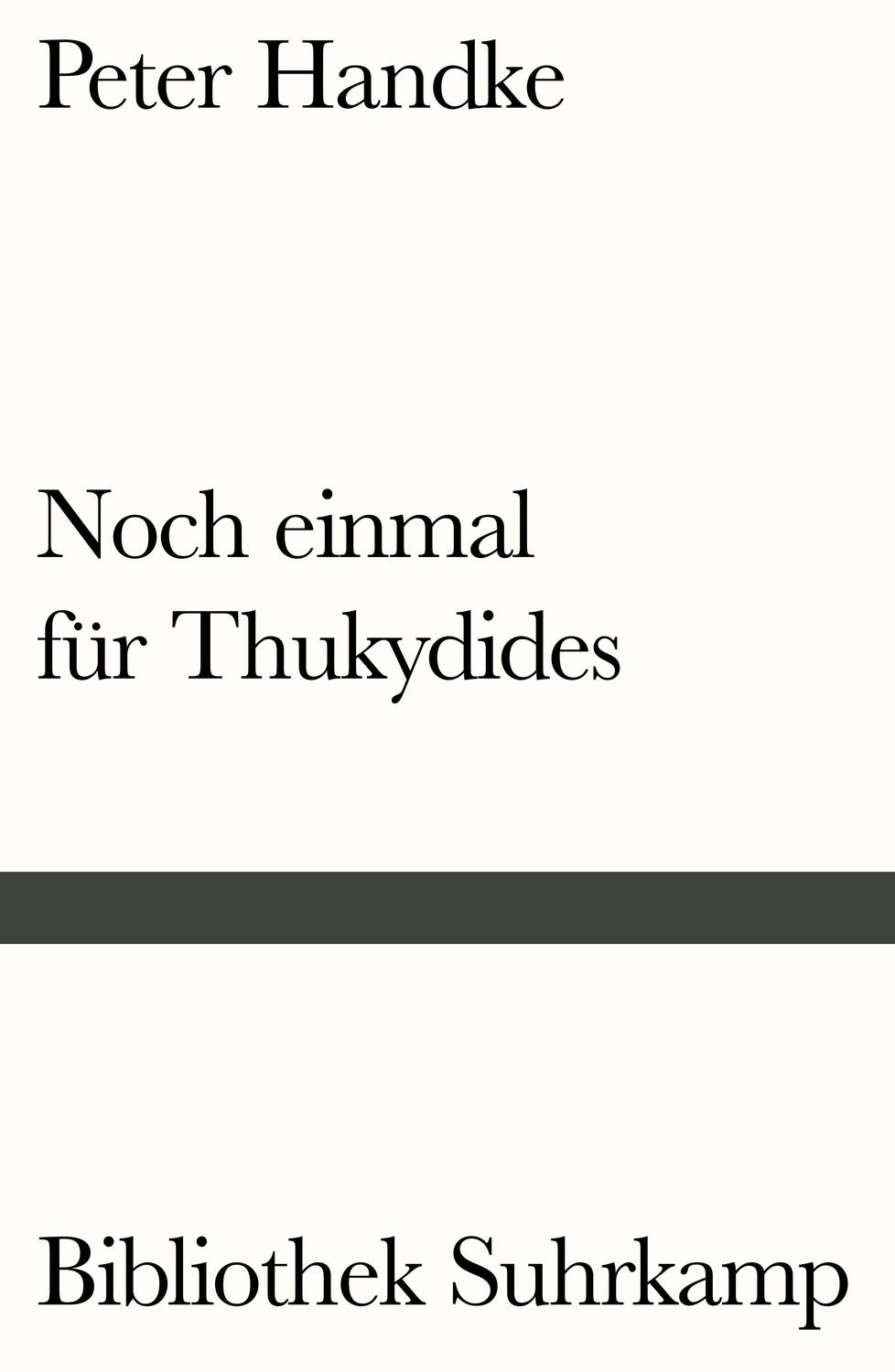 Cover: 9783518241004 | Noch einmal für Thukydides | Peter Handke | Taschenbuch | Deutsch