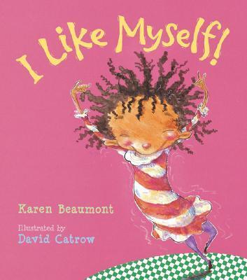 Cover: 9780152020132 | I Like Myself! | Karen Beaumont | Buch | Gebunden | Englisch | 2004