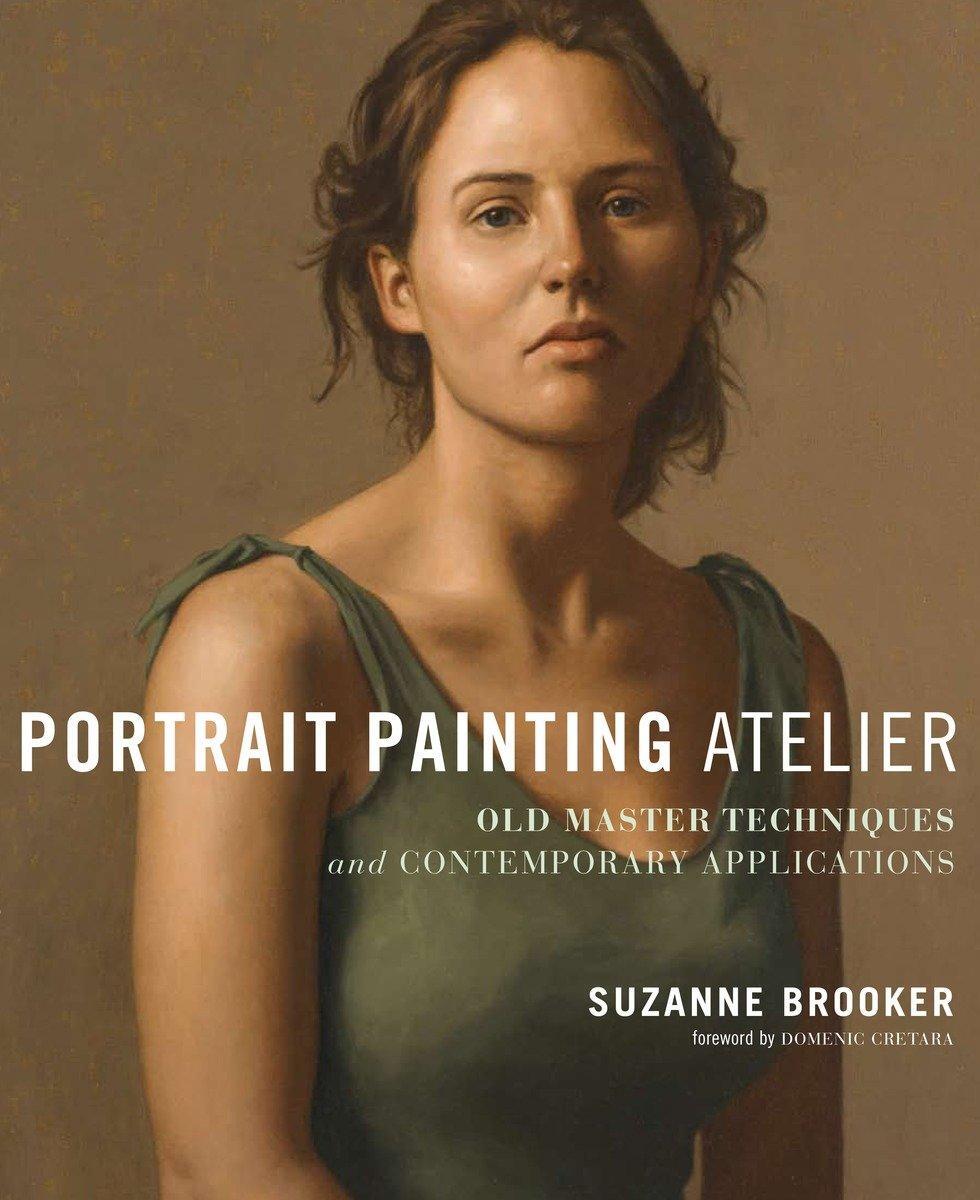 Cover: 9780823099276 | Portrait Painting Atelier | S. Brooker | Buch | Englisch | 2010