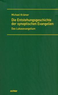 Cover: 9783429038823 | Die Entstehungsgeschichte der synoptischen Evangelien | Michael Krämer
