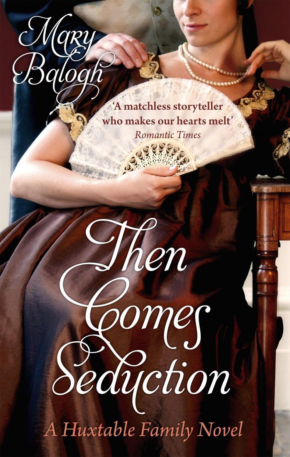 Cover: 9780749942861 | Then Comes Seduction | Number 2 in series | Mary Balogh | Taschenbuch