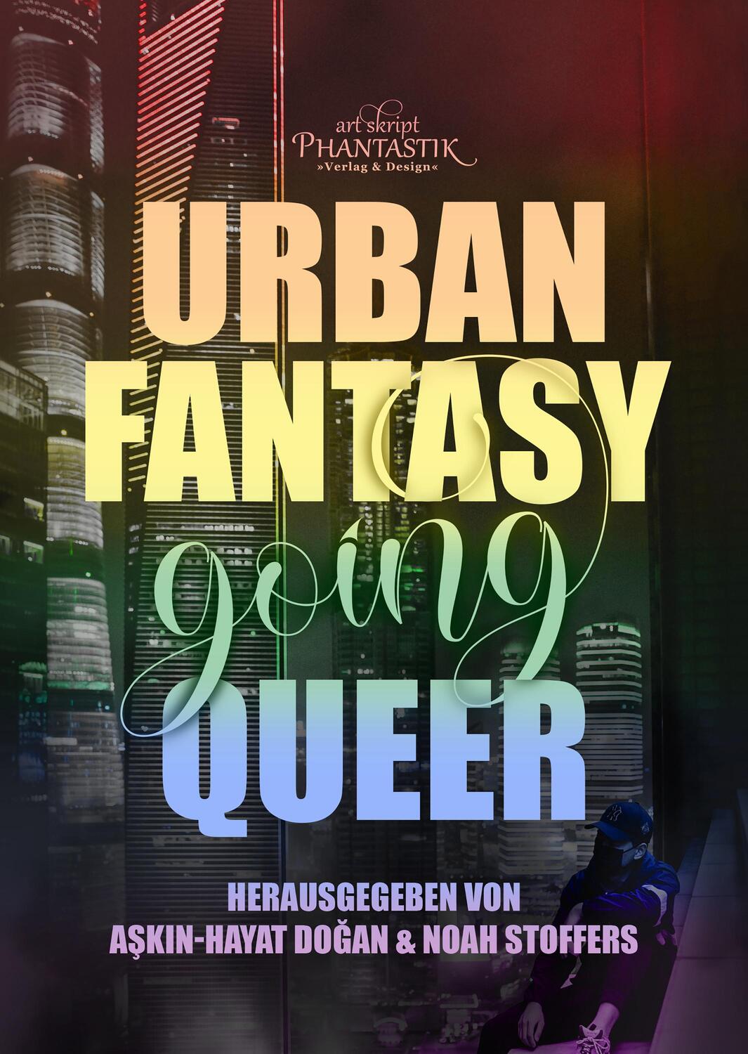 Cover: 9783945045541 | Urban Fantasy going Queer | Askin-Hayat Dogan (u. a.) | Taschenbuch