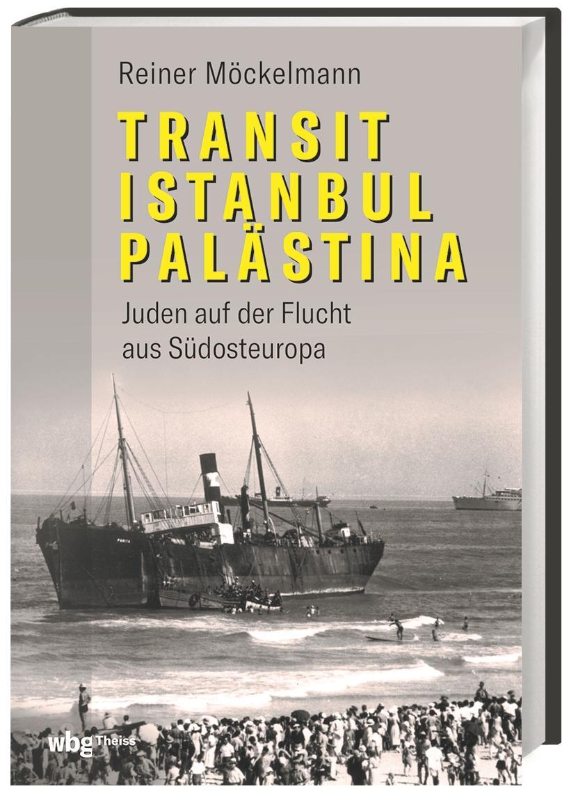 Cover: 9783806245608 | Transit Istanbul-Palästina | Juden auf der Flucht aus Südosteuropa