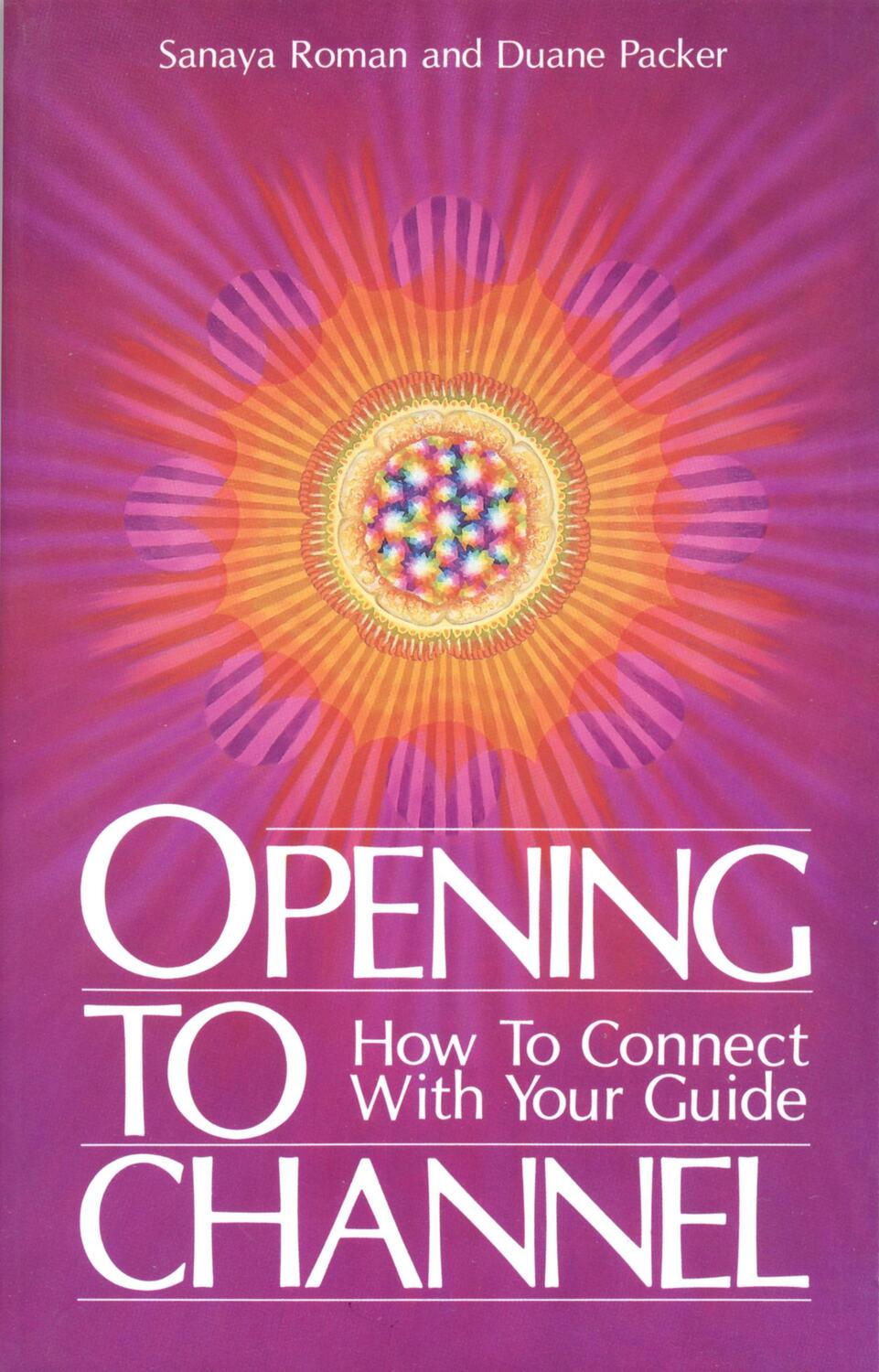 Cover: 9780915811052 | Opening to Channel | How to Connect with Your Guide | Roman (u. a.)