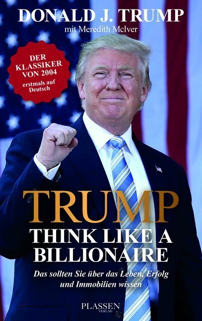 Cover: 9783864705366 | Trump: Think like a Billionaire | Donald J. Trump | Buch | 2018