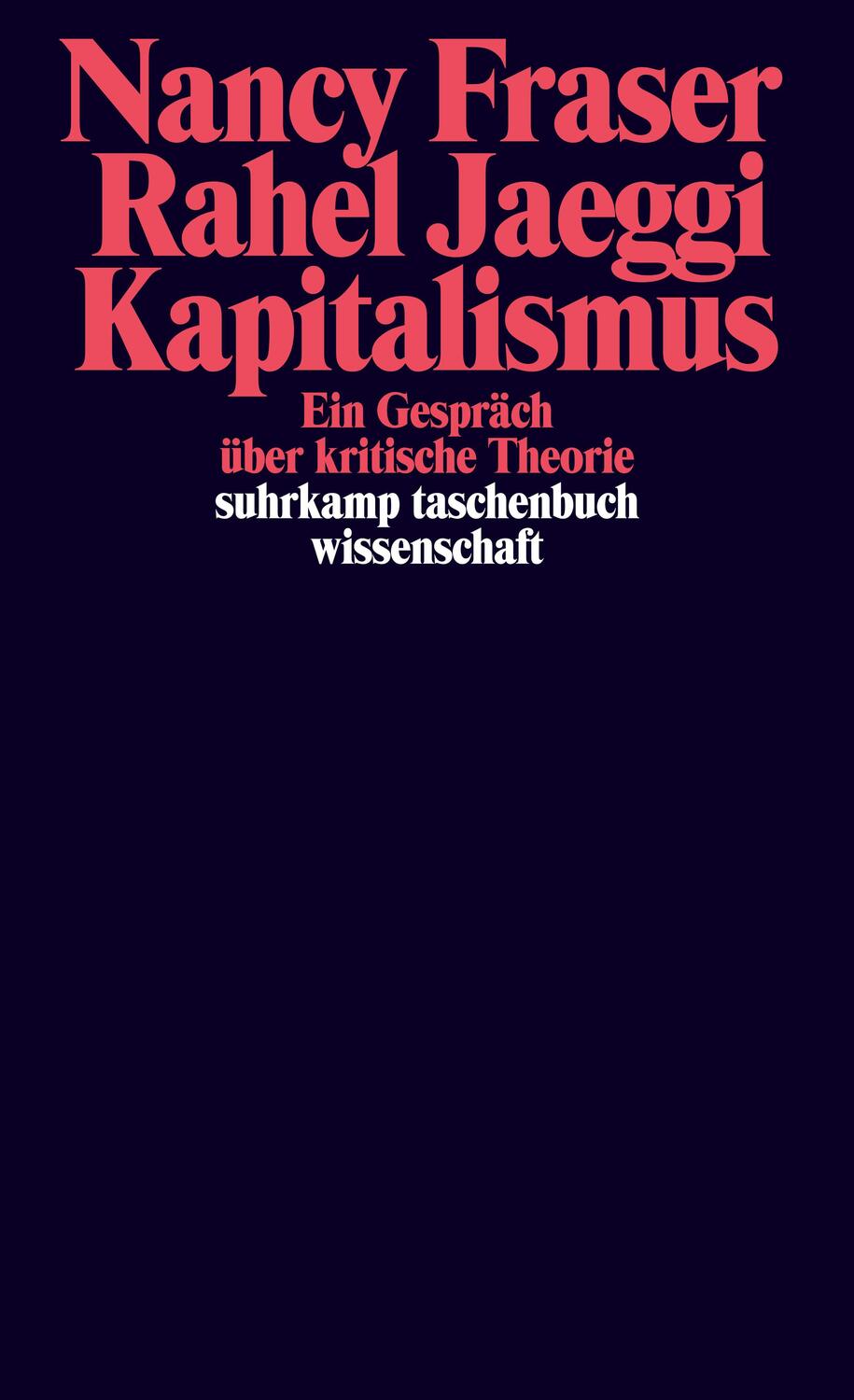 Cover: 9783518299074 | Kapitalismus | Ein Gespräch über kritische Theorie | Fraser (u. a.)